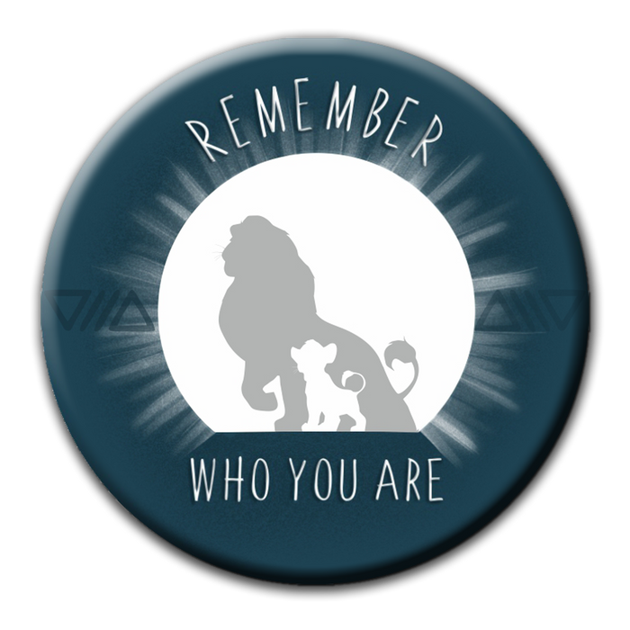 Lion King Tribute: Remember who you are Badge (5.8cm)