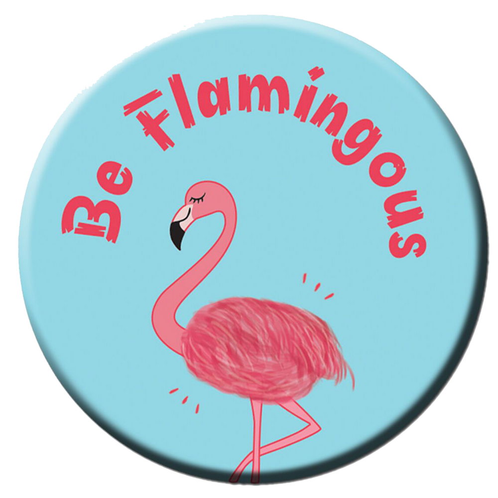 Be Flamingous Fridge Magnet (5.8cm)