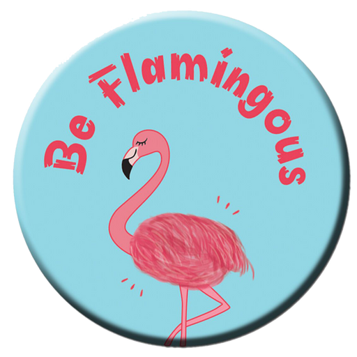 Be Flamingous Fridge Magnet (5.8cm)